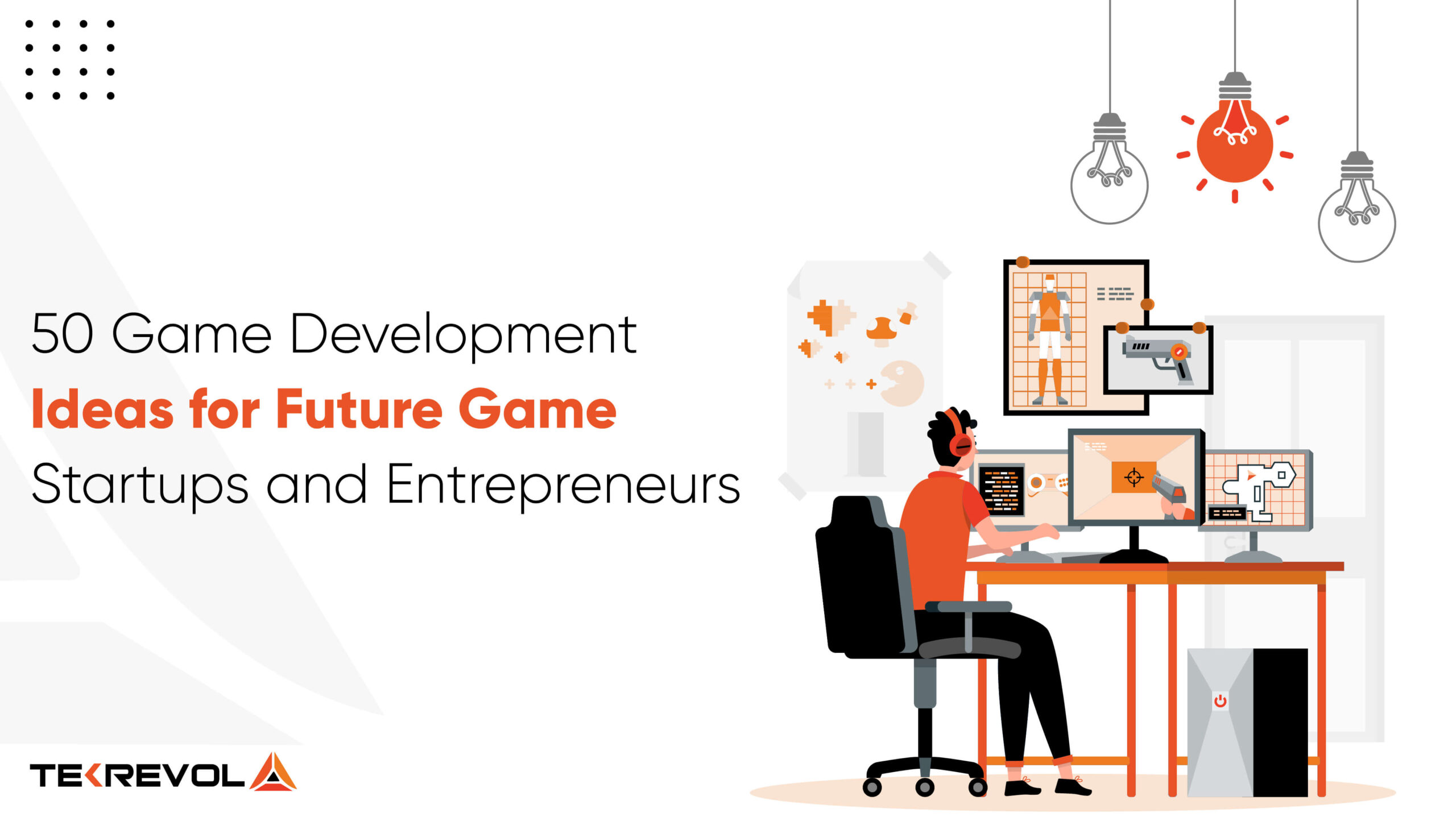 50 Game Development Ideas For Future Game Startups And Entrepreneurs