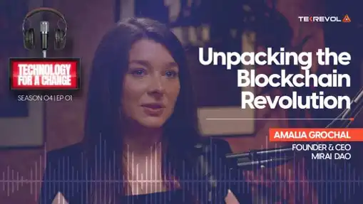 Unpacking the Blockchain Revolution – Technology for Change Season 4 Episode 1